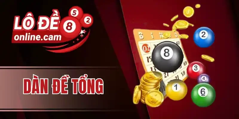 Áp dụng mẹo cược dàn đề cùng tổng hiệu quả